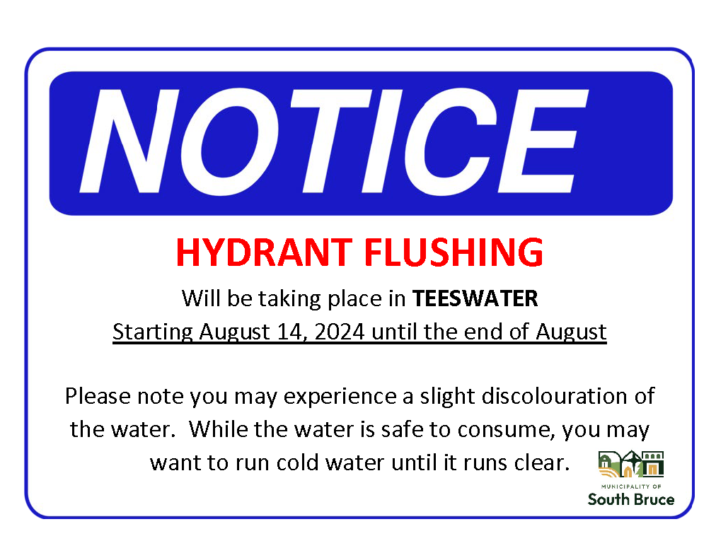 Hydrant Flushing will be taking place in Teeswater starting August 14, 2024 until the end of August.